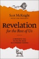 Revelation for the rest of us : a prophetic call to follow Jesus as a dissident disciple