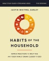 Habits of the household : practicing the story of God in everyday family rhythms