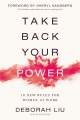 Take back your power : 10 new rules for women at work