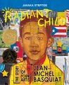 Radiant child : the story of young artist Jean-Mic...