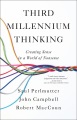Third millennium thinking: creating sense in a world of nonsense