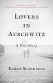 Lovers in Auschwitz : a true story