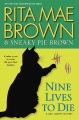 Nine lives to die : a Mrs. Murphy mystery