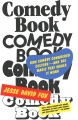 Comedy book : how comedy conquered culture--and the magic that makes it work