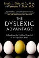 The dyslexic advantage : unlocking the hidden pote...