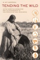 Tending the wild : Native American knowledge and t...