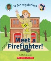 Meet a firefighter!