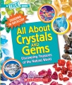 All about crystals and gems : discovering treasure...