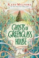 Greenglass House. 2, Ghosts of Greenglass House