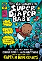 The adventures of Super Diaper Baby : the first ep...