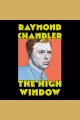 The High Window [electronic resource]