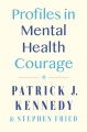 Profiles in Mental Health Courage [electronic resource]