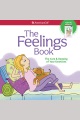 Feelings Book, The The Care & Keeping of Your Emotions