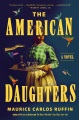 The American daughters : a novel