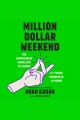 Million Dollar Weekend