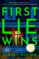 First lie wins [large print] : a novel