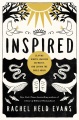 Inspired : slaying giants, walking on water, and l...