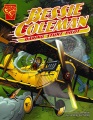 Graphic library. Graphic biographies . Bessie Coleman : daring stunt pilot