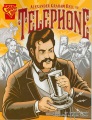 Graphic library. Inventions and discovery . Alexander Graham Bell and the telephone