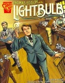 Graphic library. Inventions and discovery . Thomas Edison and the lightbulb
