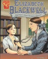 Graphic library. Graphic biographies . Elizabeth Blackwell : America
