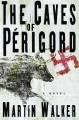 The caves of Périgord : a novel