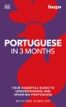 Portuguese in 3 months : your essential guide to understanding and speaking Portuguese ; free audio APP