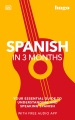 Spanish in 3 months : your essential guide to understanding and speaking Spanish