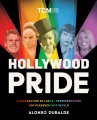 Hollywood pride : a celebration of LGBTQ+ representation and perseverance in film