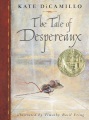 The tale of Despereaux : being the story of a mous...