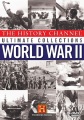 The History Channel ultimate collections. World War II