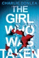 The Girl Who Was Taken [electronic resource]
