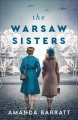 The Warsaw sisters : a novel of WWII Poland