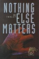 Nothing else matters : a Sam Casey mystery