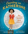 Counting on Katherine : how Katherine Johnson save...