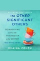 The Other Significant Others Reimagining Life with Friendship at the Center