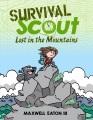 Survival Scout : lost in the mountains