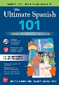 The ultimate Spanish 101 : [complete first-year co...