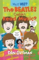 The beatles couldn't read music?