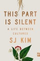 This part is silent : a life between cultures
