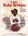 I am Ruby Bridges : how one six-year-old girl