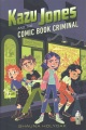 Kazu Jones and the comic book criminal
