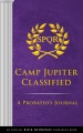 Camp Jupiter classified : a probatio's journal