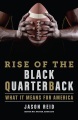 Rise of the Black quarterback : what it means for America