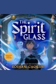 The spirit glass