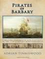 Pirates of barbary : corsairs, conquests and captivity in the seventeenth-century mediterranean