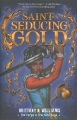 Saint-seducing gold