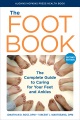 The foot book : the complete guide to caring for foot and ankle pain and injuries