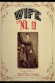 Wife no. 19 : the story of Ann Eliza Young