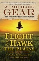 Flight of the hawk : the plains